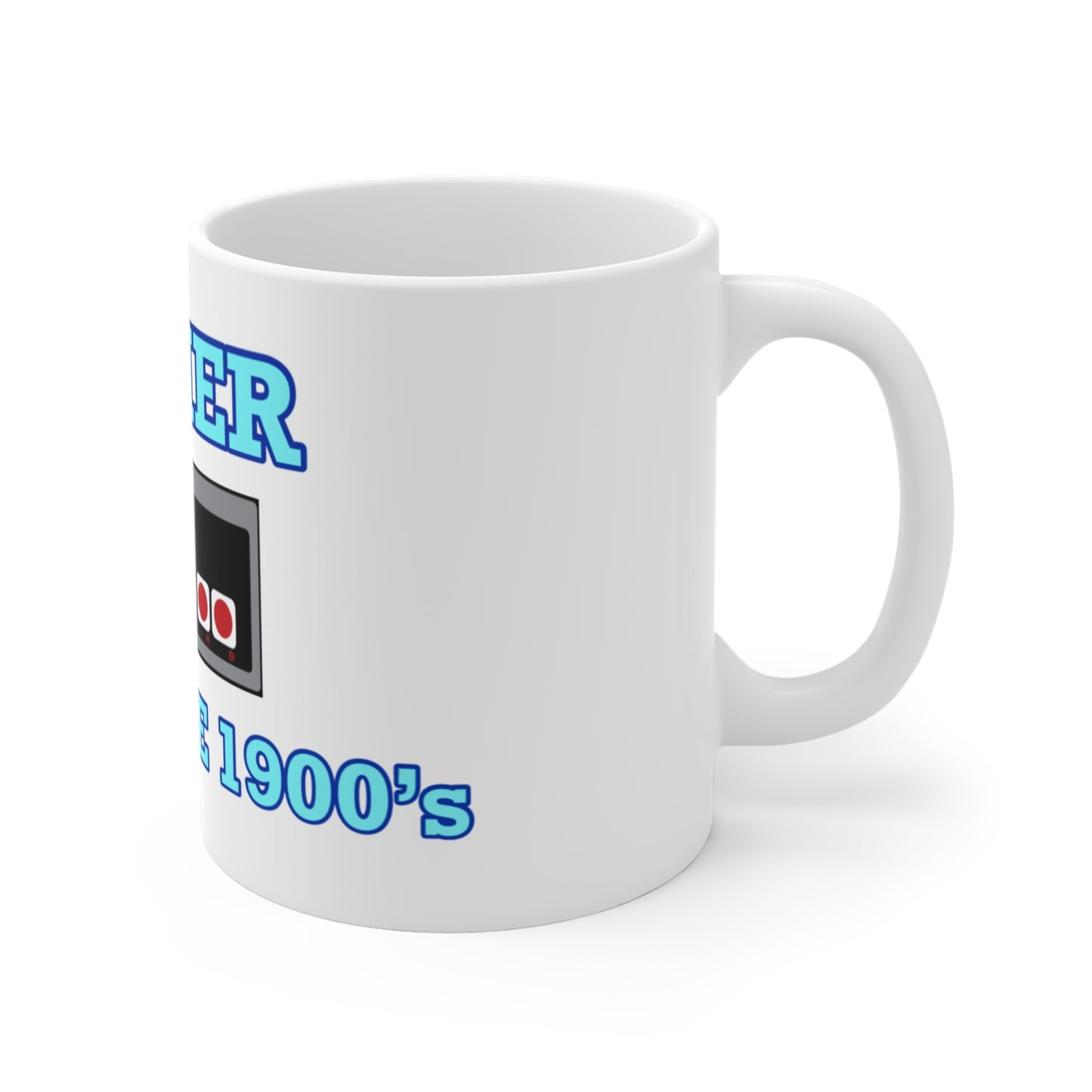 “Gamer from the 1900’s” Ceramic Mug (11oz\15oz\20oz)